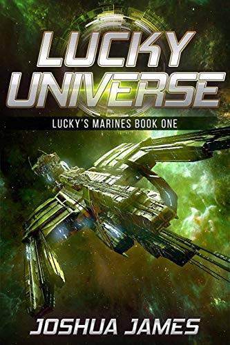 Lucky Universe: Lucky's Marines | Book One